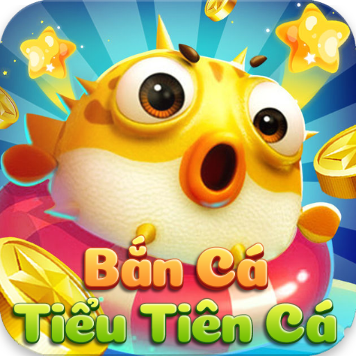 Ban Ca Tieu Tien Ca - Bắn Cá Online