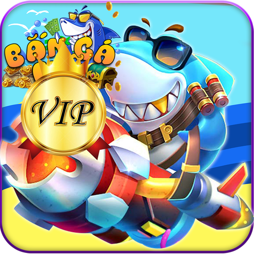 Bắn Cá Vip Club – Bắn Cá Online Mới Nhất 2020
