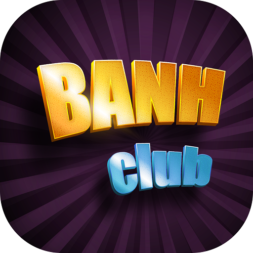 BanhClub - Xèng Game Nổ Hũ
