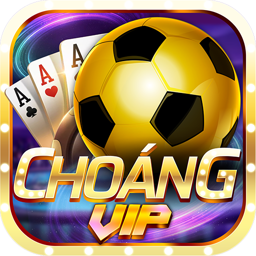 Choáng Vip- Game Bài, Nổ Hũ, Tài Xỉu Doi Thuong