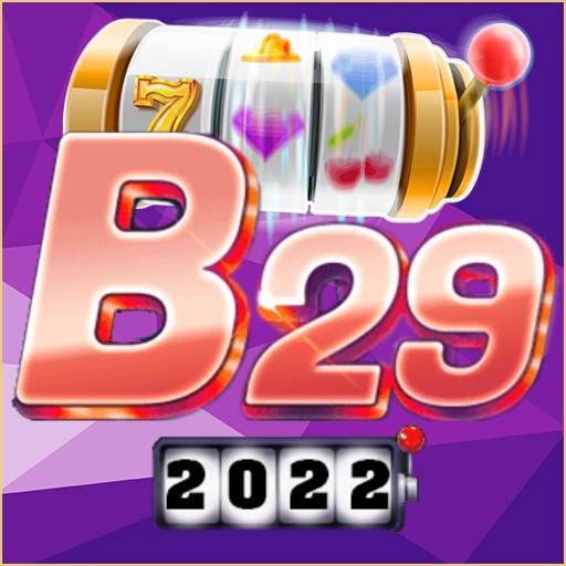 B29 - Phiên bản 2O22