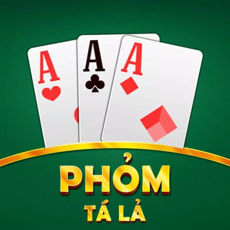 Phỏm - Tá Lả - Tú Lơ Khơ